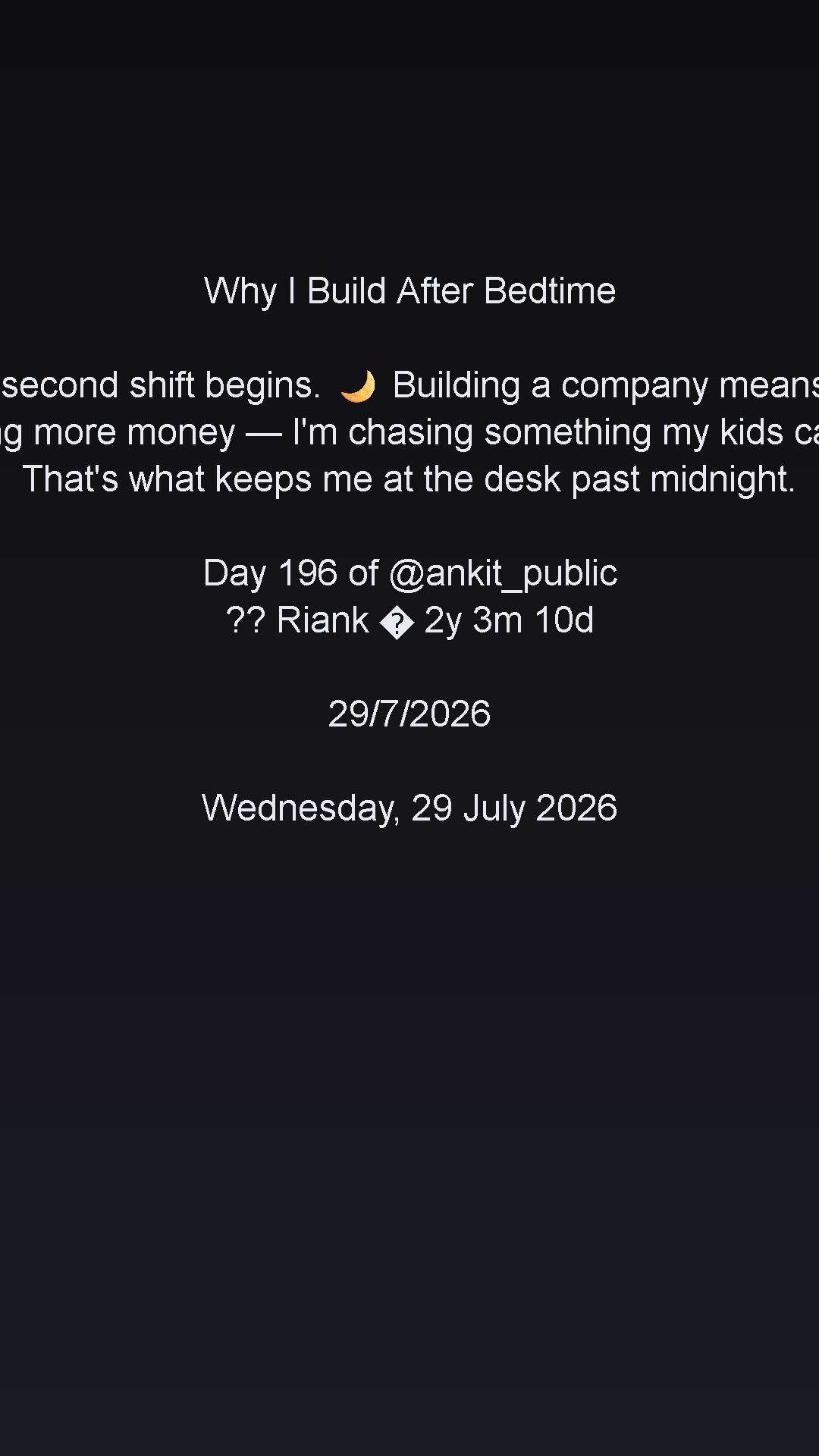 Why I Build After Bedtime